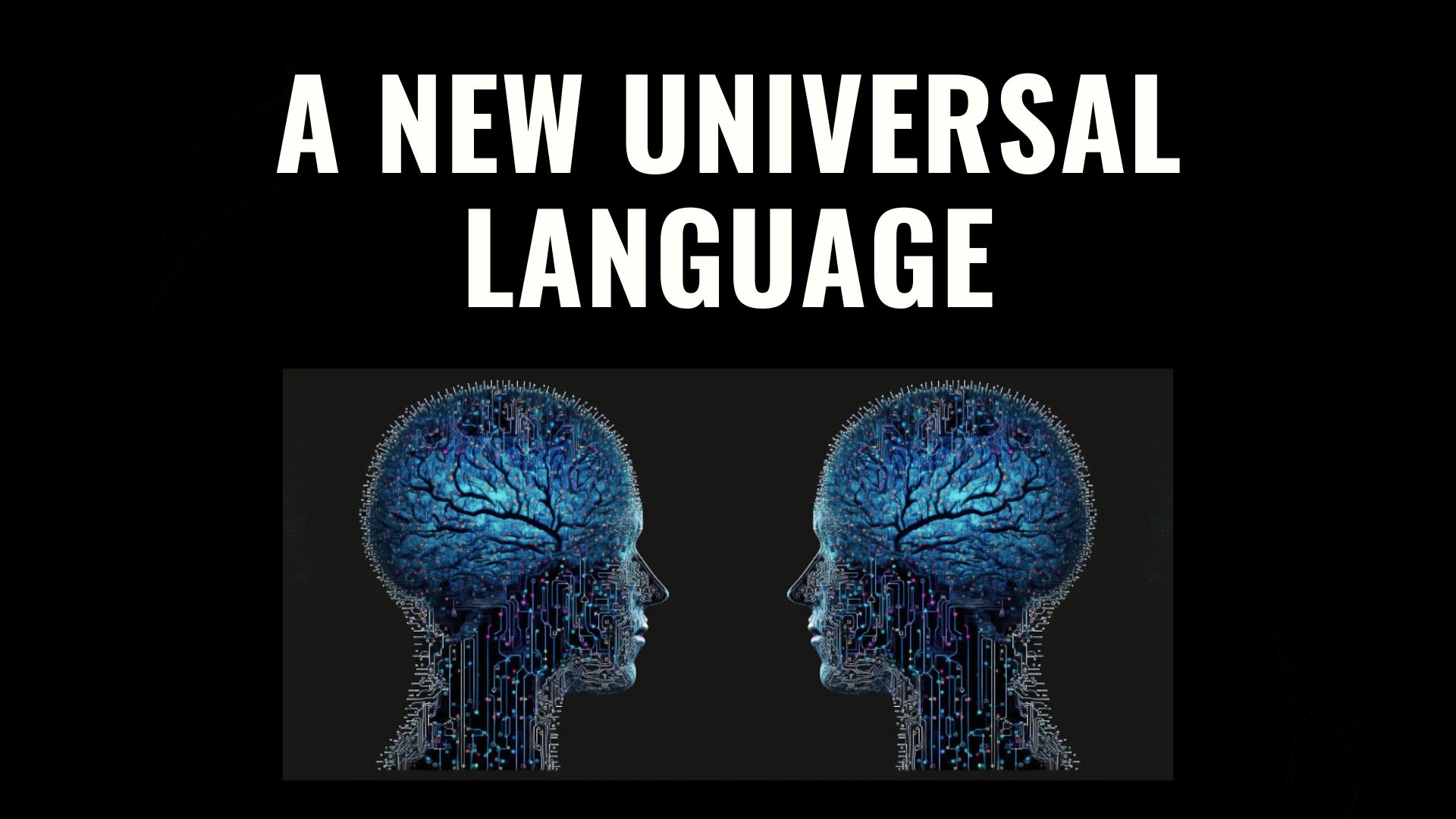 A New Universal Language