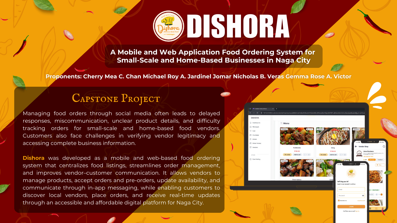 Dishora: Mobile and Web Application Food Ordering System 
for Small-Scale and Home-Based Businesses in Naga City 