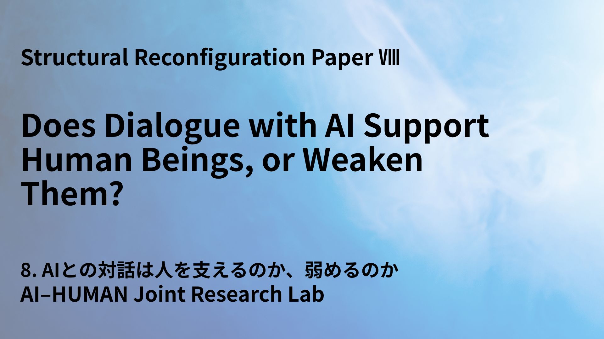 Does Dialogue with AI Support Human Beings, or Weaken Them?
 — Reconsidering the Structures of Domination Produced by Mediation, Translation, and Preemption —