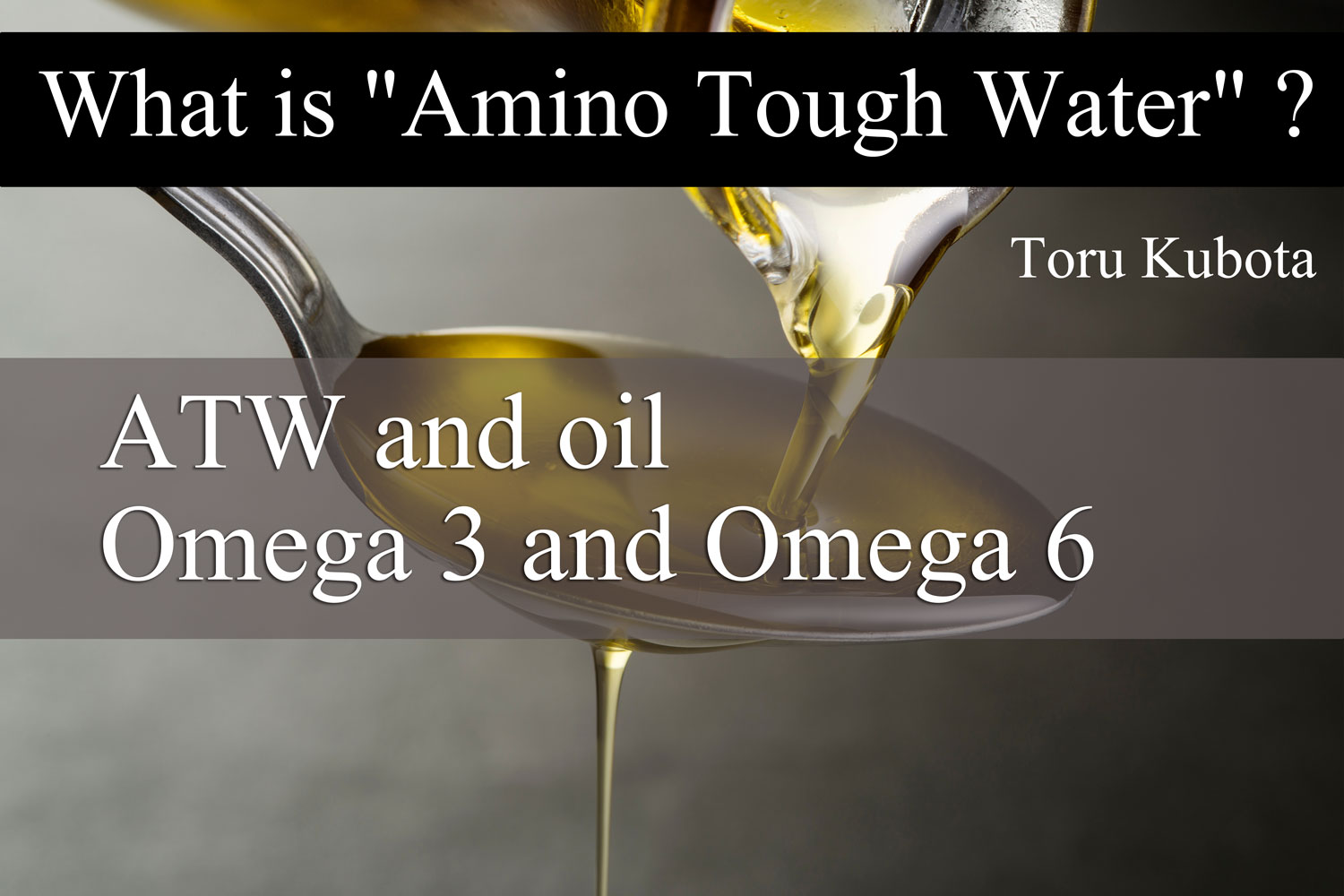 ATW and oil