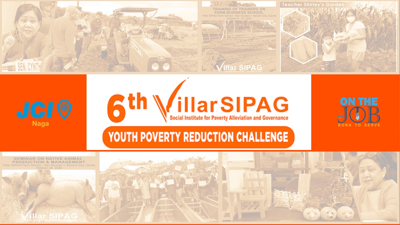 6th Villar SIPAG Youth Poverty Reduction Challenge - JCI Naga Entry